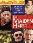 The Maiden Heist (2009) Source allmovie(dot)com